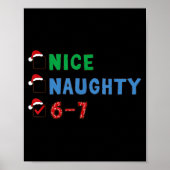 Nice Naughty 6 7 Meme 67 Christmas Six Seven Xmas  Poster (Voorkant)