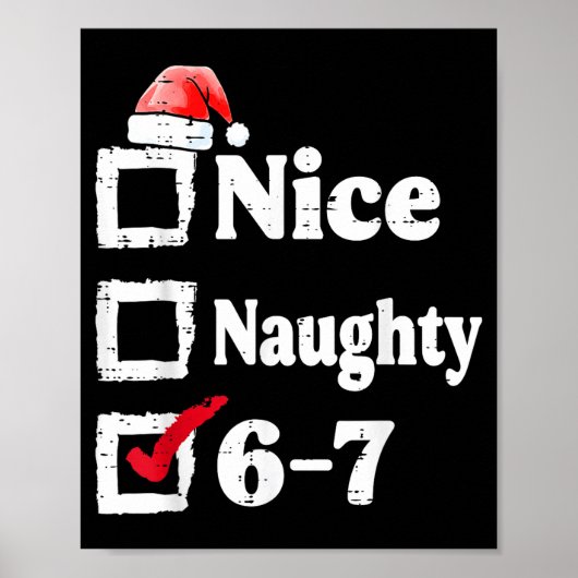 Nice Naughty 6 7 Meme 67 Christmas Six Seven Xmas  Poster (Voorkant)