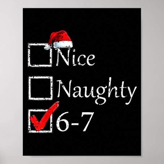 Nice Naughty 6 7 Meme 67 Christmas Six Seven Xmas Poster (Voorkant)