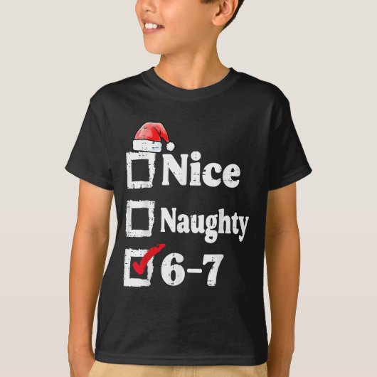 Nice Naughty 6 7 Meme 67 Christmas Six Seven Xmas  T-shirt (Voorkant)