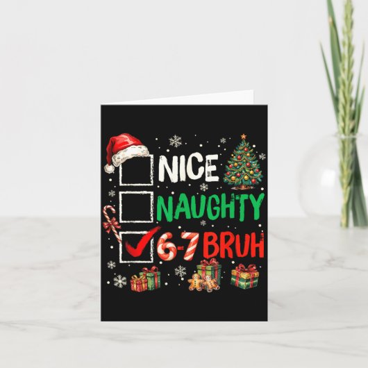 Nice Naughty 6 7 Meme 6 7 Christmas Six Seven Xmas Kaart (Voorkant)