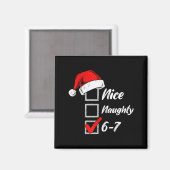 Nice Naughty 6 7 Meme 6 7 Christmas Six Seven Xmas Magneet (Voorkant / Achterkant)