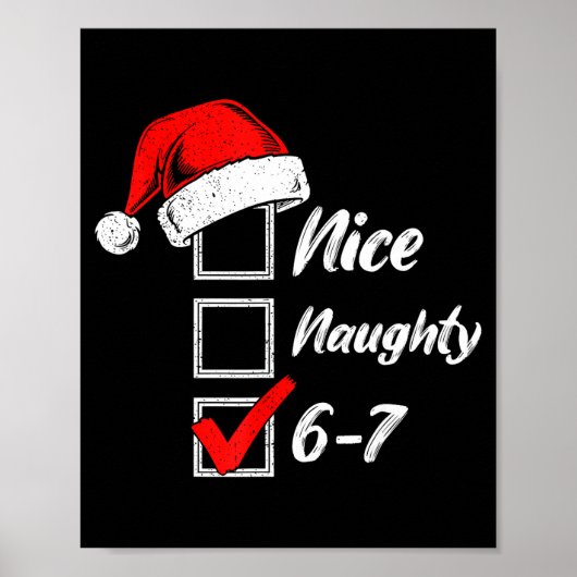Nice Naughty 6 7 Meme 6 7 Christmas Six Seven Xmas Poster (Voorkant)