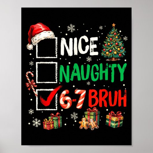 Nice Naughty 6 7 Meme 6 7 Christmas Six Seven Xmas Poster (Voorkant)