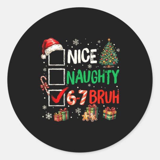Nice Naughty 6 7 Meme 6 7 Christmas Six Seven Xmas Ronde Sticker (Voorkant)