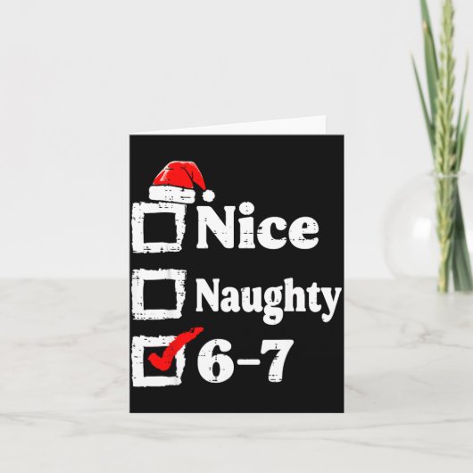 Nice Naughty 6 7 Meme Funny Christmas Six Seven Xm Kaart (Voorkant)