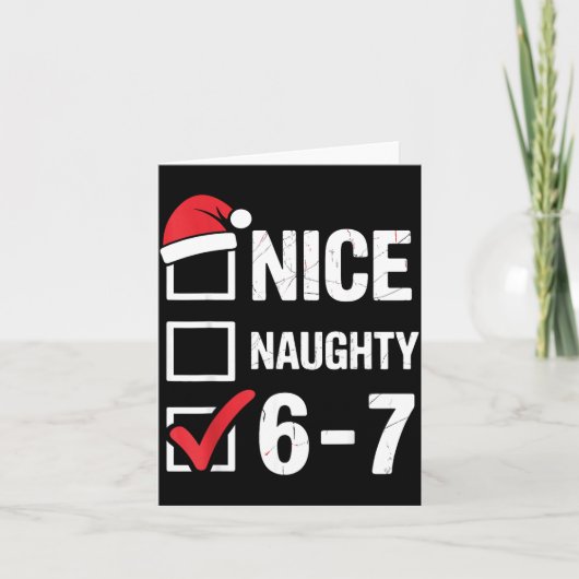 Nice Naughty 6 7 Meme Funny Christmas Six Seven Xm Kaart (Voorkant)