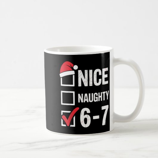 Nice Naughty 6 7 Meme Funny Christmas Six Seven Xm Koffiemok (Rechts)
