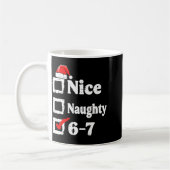 Nice Naughty 6 7 Meme Funny Christmas Six Seven Xm Koffiemok (Links)