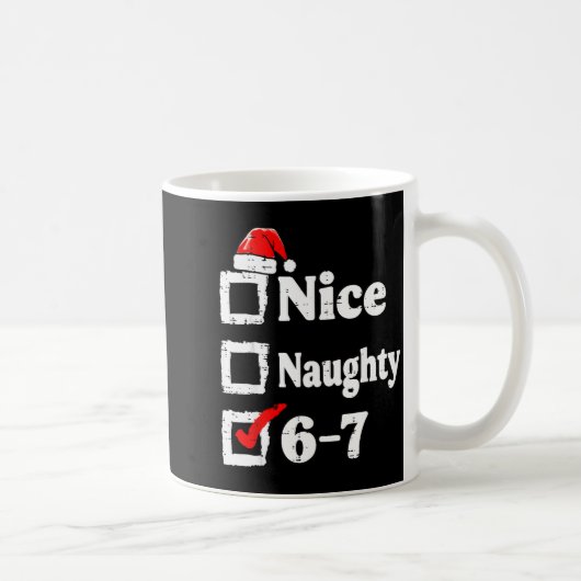 Nice Naughty 6 7 Meme Funny Christmas Six Seven Xm Koffiemok (Rechts)