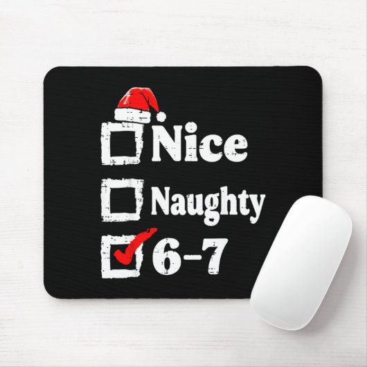 Nice Naughty 6 7 Meme Funny Christmas Six Seven Xm Muismat (Met muis)