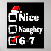 Nice Naughty 6 7 Meme Funny Christmas Six Seven Xm Poster (Voorkant)