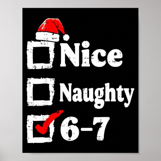 Nice Naughty 6 7 Meme Funny Christmas Six Seven Xm Poster (Voorkant)