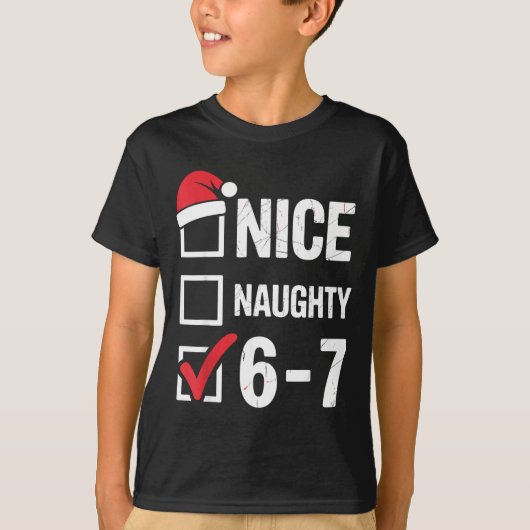 Nice Naughty 6 7 Meme Funny Christmas Six Seven Xm T-shirt (Voorkant)