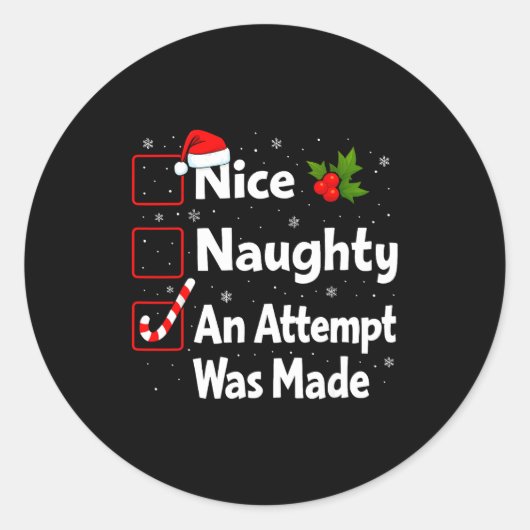 Nice Naughty An Attempt Was Made Christmas List Sa Ronde Sticker (Voorkant)