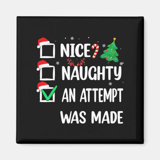 Nice Naughty An Attempt Was Made Christmas List Te Magneet (Voorkant)