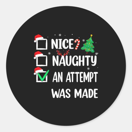 Nice Naughty An Attempt Was Made Christmas List Te Ronde Sticker (Voorkant)