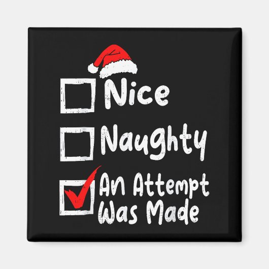 Nice Naughty An Attempt Was Made Funny Christmas L Magneet (Voorkant)