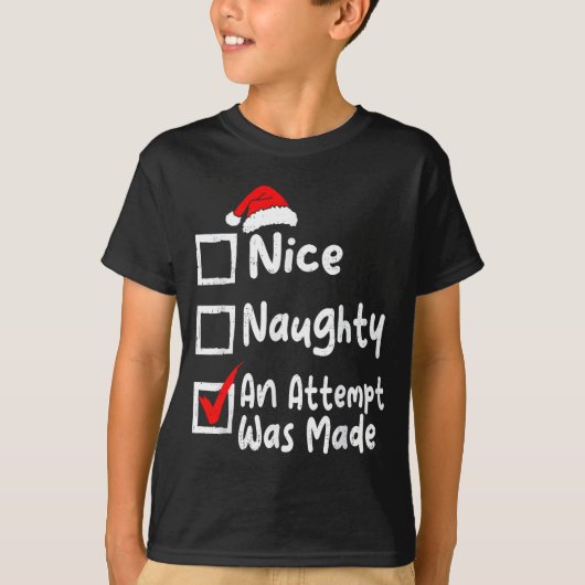 Nice Naughty An Attempt Was Made Funny Christmas L T-shirt (Voorkant)