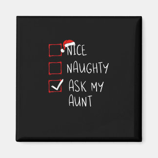 Nice Naughty Ask My Aunt Christmas List Xmas   Magneet