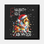 Nice Naughty Ask My Dog Christmas List Xmas  Magneet (Voorkant)