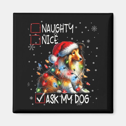 Nice Naughty Ask My Dog Christmas List Xmas  Magneet (Voorkant)