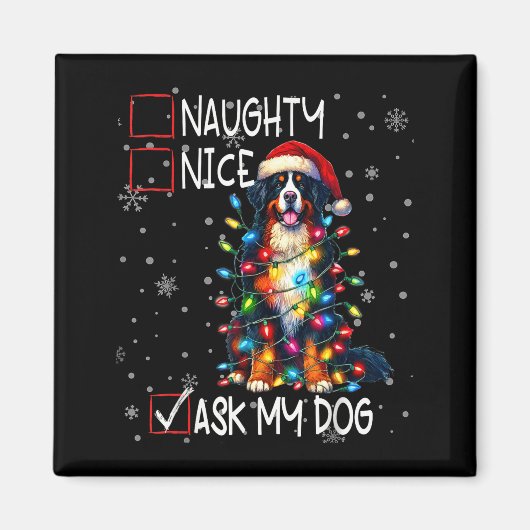 Nice Naughty Ask My Dog Christmas List Xmas  Magneet (Voorkant)