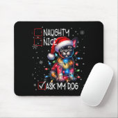 Nice Naughty Ask My Dog Christmas List Xmas  Muismat (Met muis)