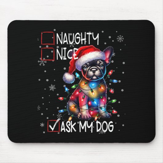 Nice Naughty Ask My Dog Christmas List Xmas  Muismat (Voorkant)