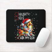 Nice Naughty Ask My Dog Christmas List Xmas  Muismat (Met muis)