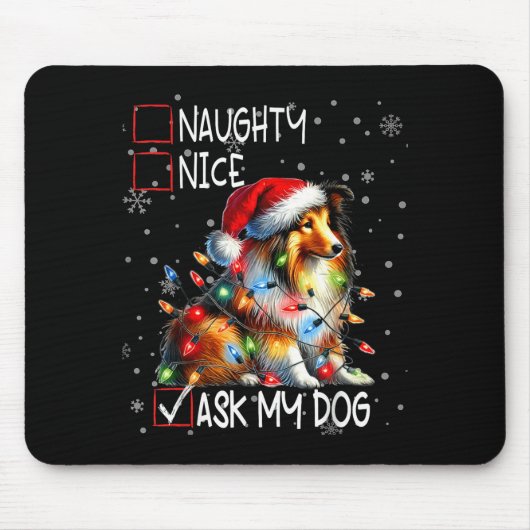 Nice Naughty Ask My Dog Christmas List Xmas  Muismat (Voorkant)