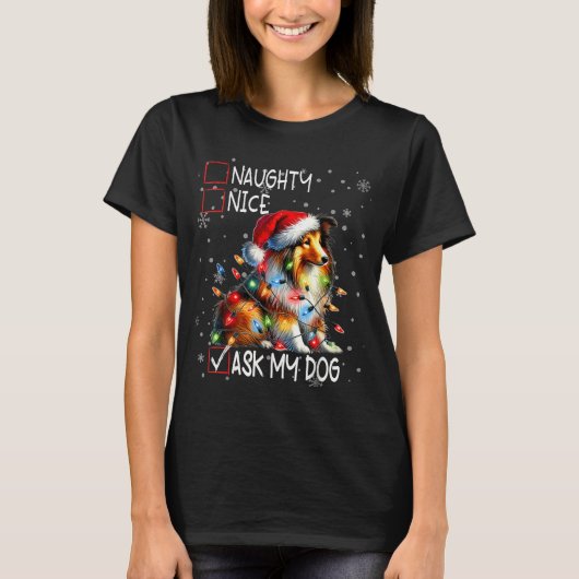 Nice Naughty Ask My Dog Christmas List Xmas  T-shirt (Voorkant)