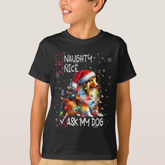 Nice Naughty Ask My Dog Christmas List Xmas  T-shirt (Voorkant)