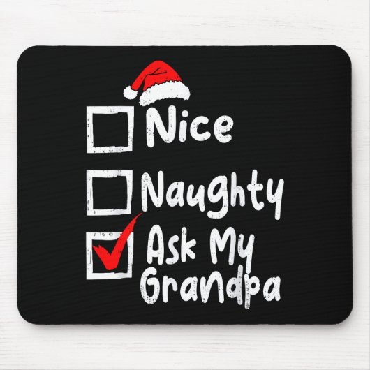 Nice Naughty Ask My Grandpa Funny Christmas List F Muismat (Voorkant)
