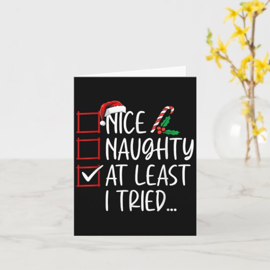 Nice Naughty At Least I Tried Christmas List Santa Kaart (Gele Bloem)