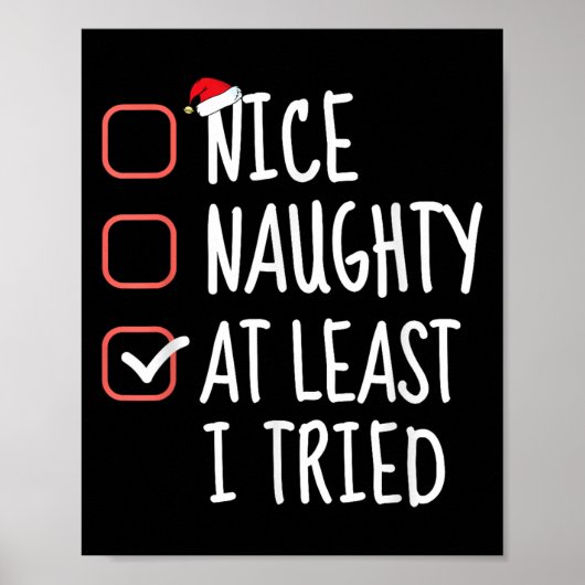 Nice Naughty At Least I Tried Christmas List Santa Poster (Voorkant)