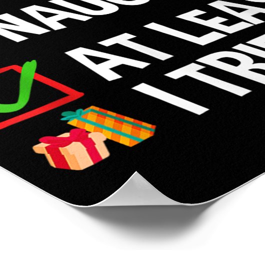 Nice Naughty At Least I Tried Shirt Funny Christma Poster (Hoek)