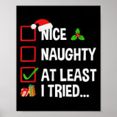 Nice Naughty At Least I Tried Shirt Funny Christma Poster (Voorkant)