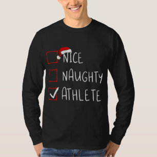 Nice Naughty Athlete List kerstkerstkerstkerstkers T-shirt