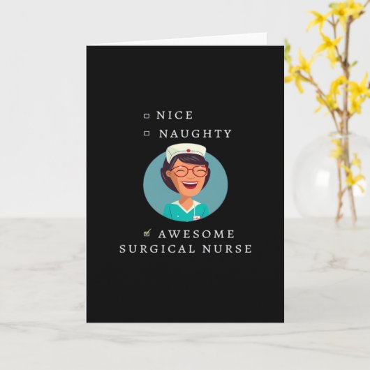 Nice Naughty Awesome Surgical Nurse Kaart (Gele Bloem)