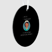 Nice Naughty Awesome Surgical Nurse Ornament (voorkant)