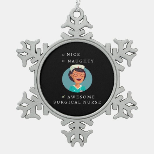 Nice Naughty Awesome Surgical Nurse  Tin Sneeuwvlok Ornament (Voorkant)