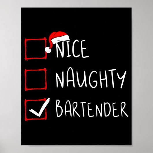 Nice Naughty Bartender Christmas List Santa Claus  Poster (Voorkant)