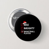 Nice Naughty Basketball Player Funny Christmas Lis Ronde Button 5,7 Cm (Voorkant /achterkant)