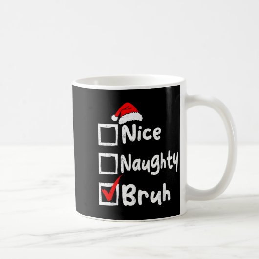 Nice Naughty Bruh Boys Funny Christmas List Family Koffiemok (Rechts)