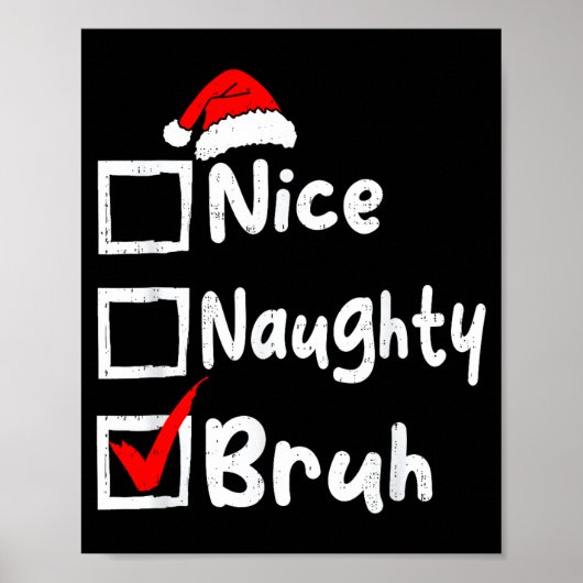 Nice Naughty Bruh Boys Funny Christmas List Family Poster (Voorkant)