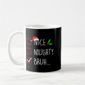 Nice Naughty Bruh Christmas Family Matching  Koffiemok (Links)