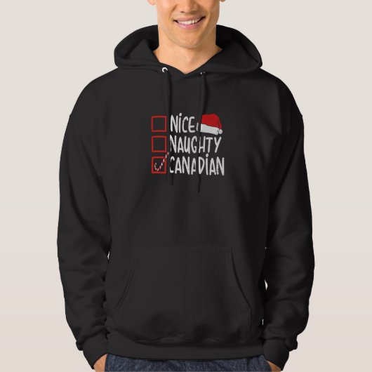Nice Naughty Canadian Christmas Canada  Santa Hat  Hoodie (Voorkant)