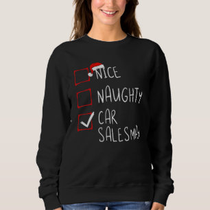 Nice Naughty Car Salesman List Xmas Santa Claus Trui