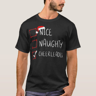 Nice Naughty Cheerleader List kerstkerstkerstkerst T-shirt